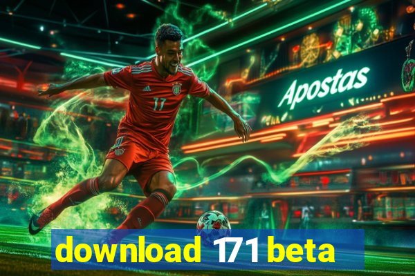 download 171 beta